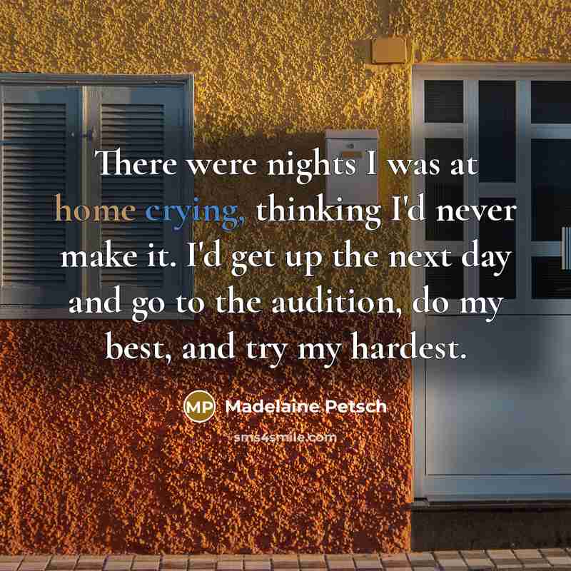 “There were nights I was at home crying, thinking I'd…” quote by Madelaine Petsch