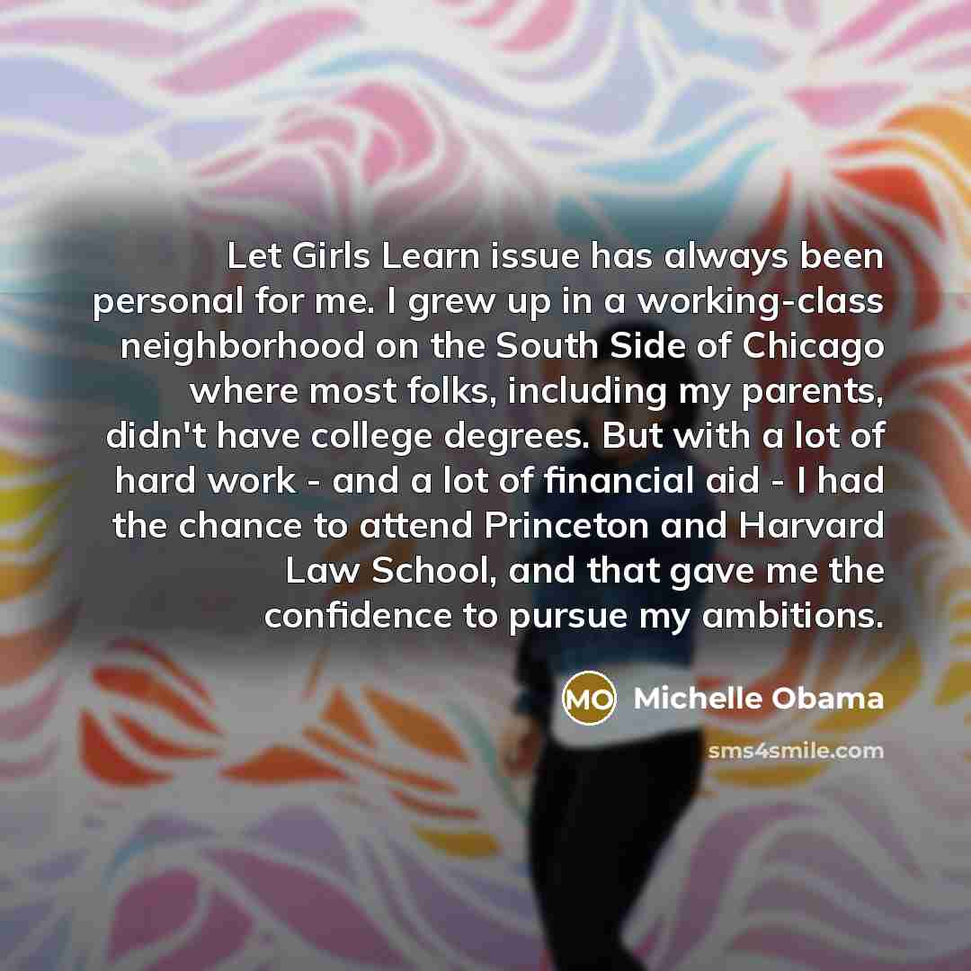 “Let Girls Learn issue has always been personal for me.…” quote by Michelle Obama