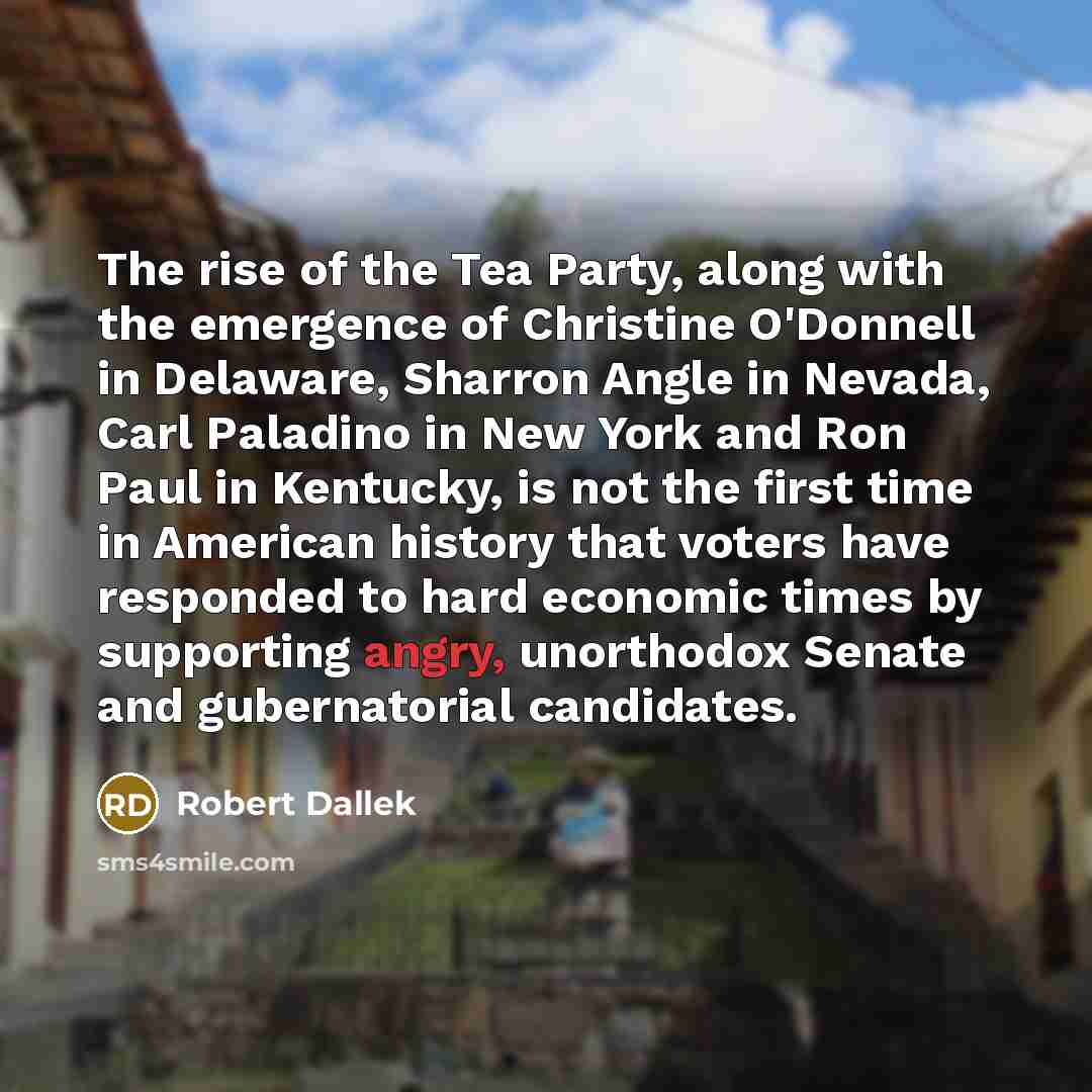 “The rise of the Tea Party, along with the emergence…” quote by Robert Dallek
