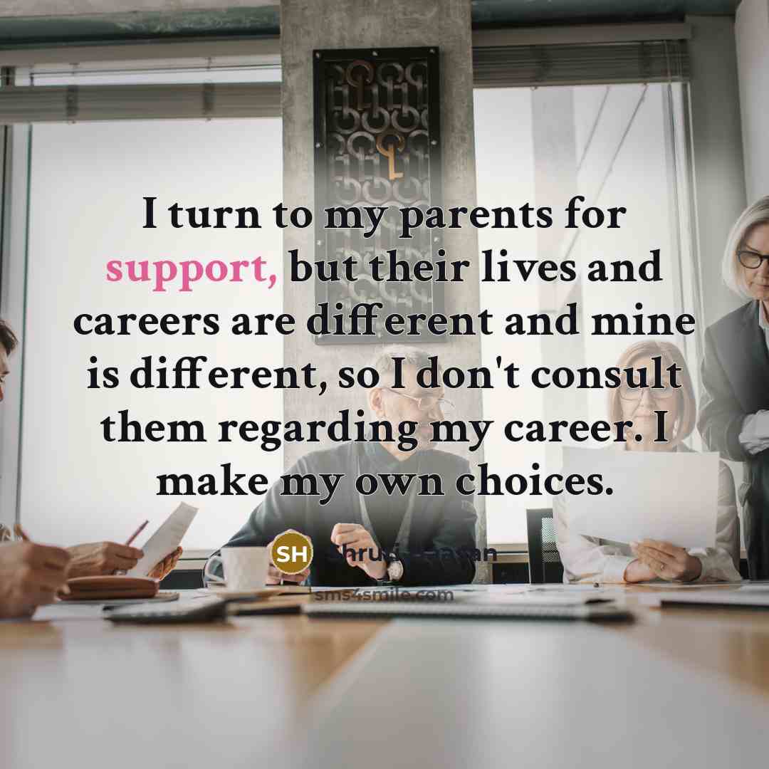 “I turn to my parents for support, but their lives…” quote by Shruti Haasan