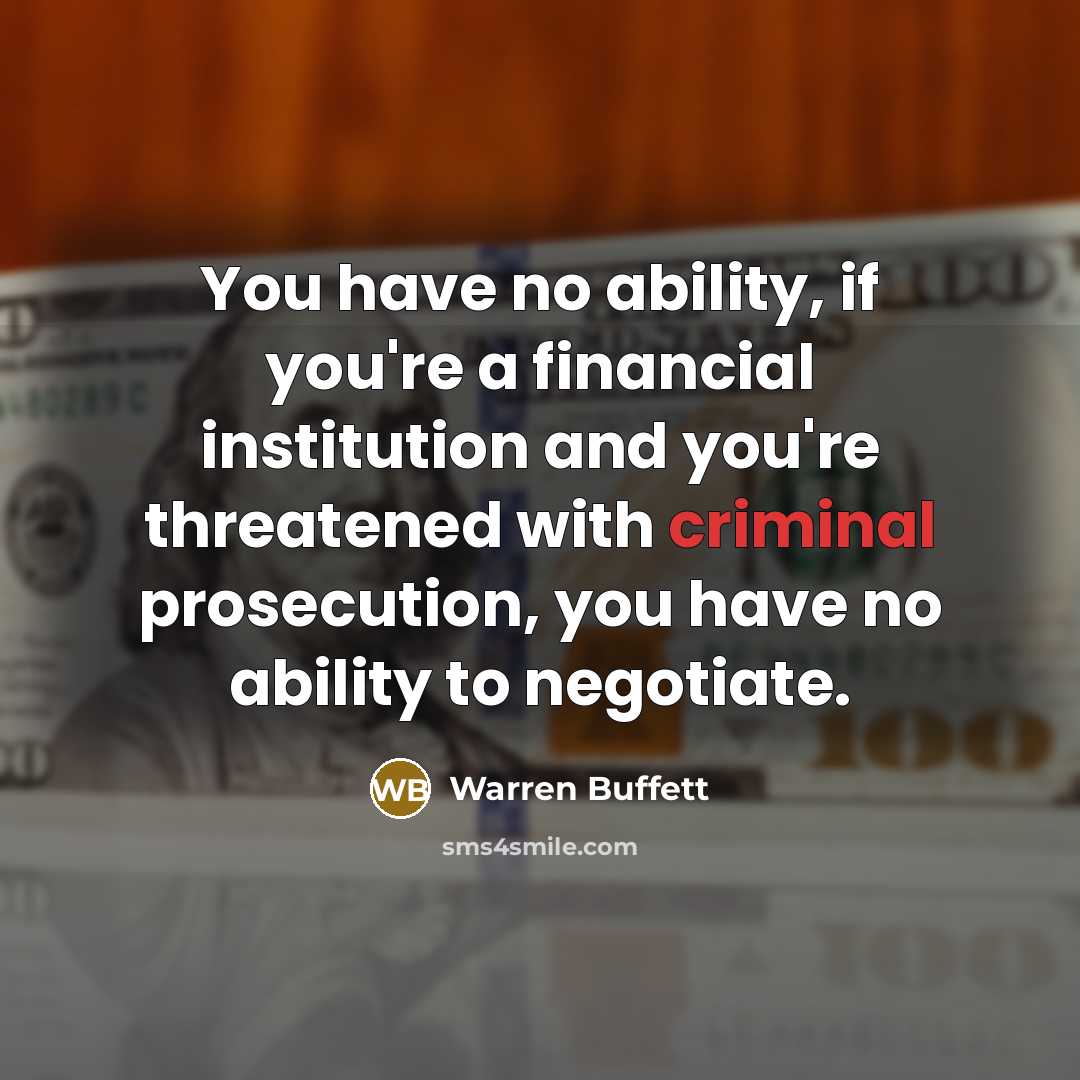 “You have no ability, if you're a financial institution and…” quote by Warren Buffett