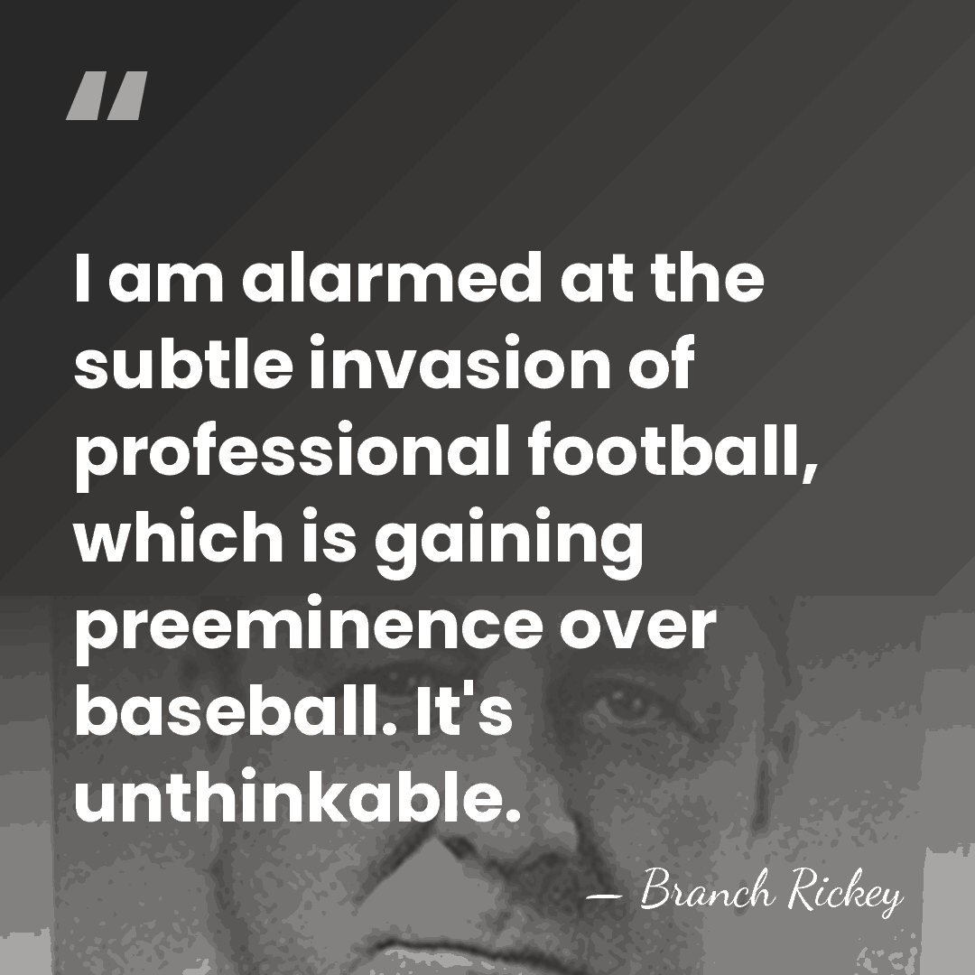 I am alarmed at the subtle invasion of professional football, which is&hellip; - Branch Rickey