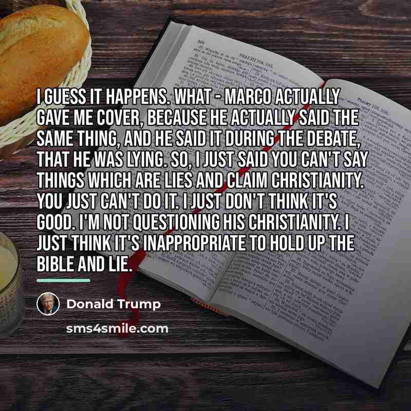 “I guess it happens. What - Marco actually gave me…” quote by Donald Trump