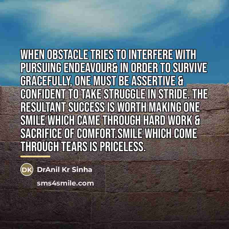 “When obstacle tries to interfere with pursuing endeavour& in order…” quote by DrAnil Kr Sinha