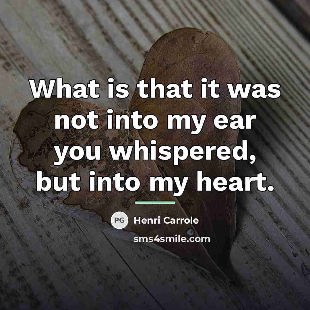 “What is that it was not into my ear you…” quote by HENRI CARROLE