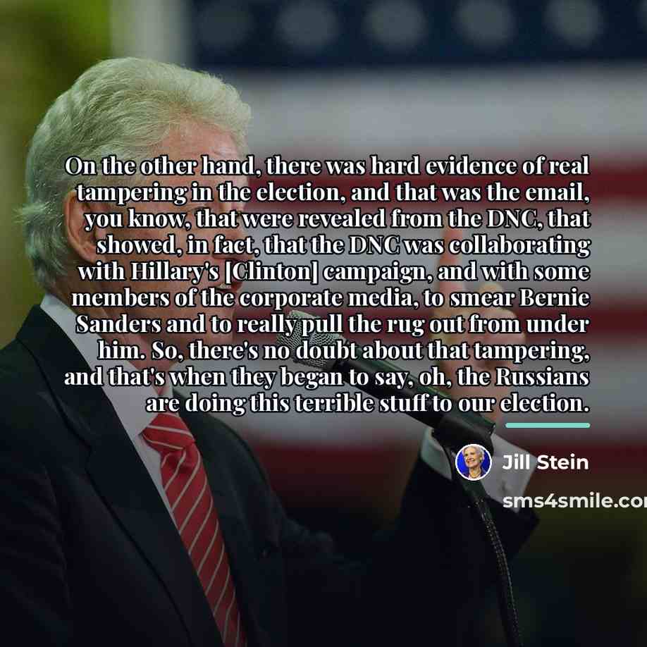 “On the other hand, there was hard evidence of real…” quote by Jill Stein