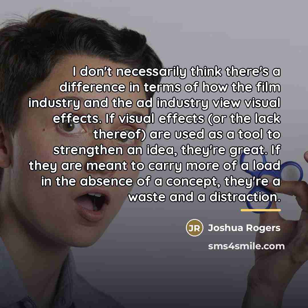 “I don't necessarily think there's a difference in terms of…” quote by Joshua Rogers