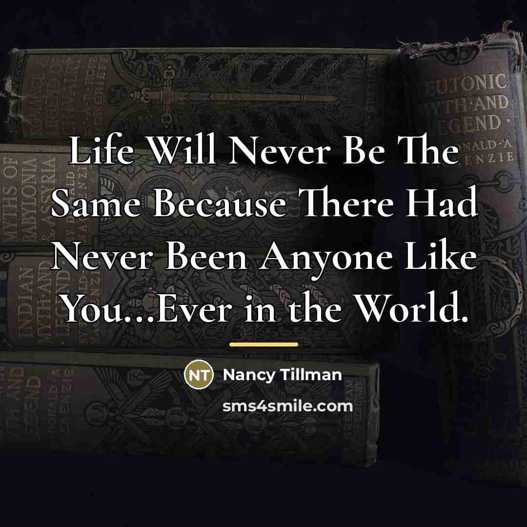 “Life Will Never Be The Same Because There Had Never…” quote by Nancy Tillman