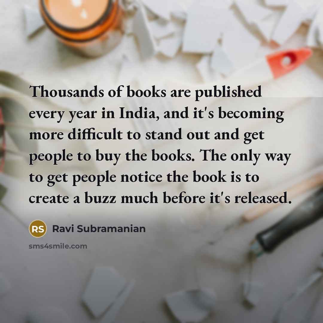 “Thousands of books are published every year in India, and…” quote by Ravi Subramanian