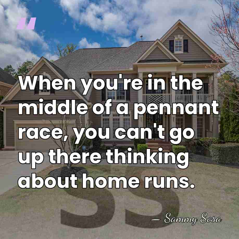 When you're in the middle of a pennant race, you can't go&hellip; - Sammy Sosa