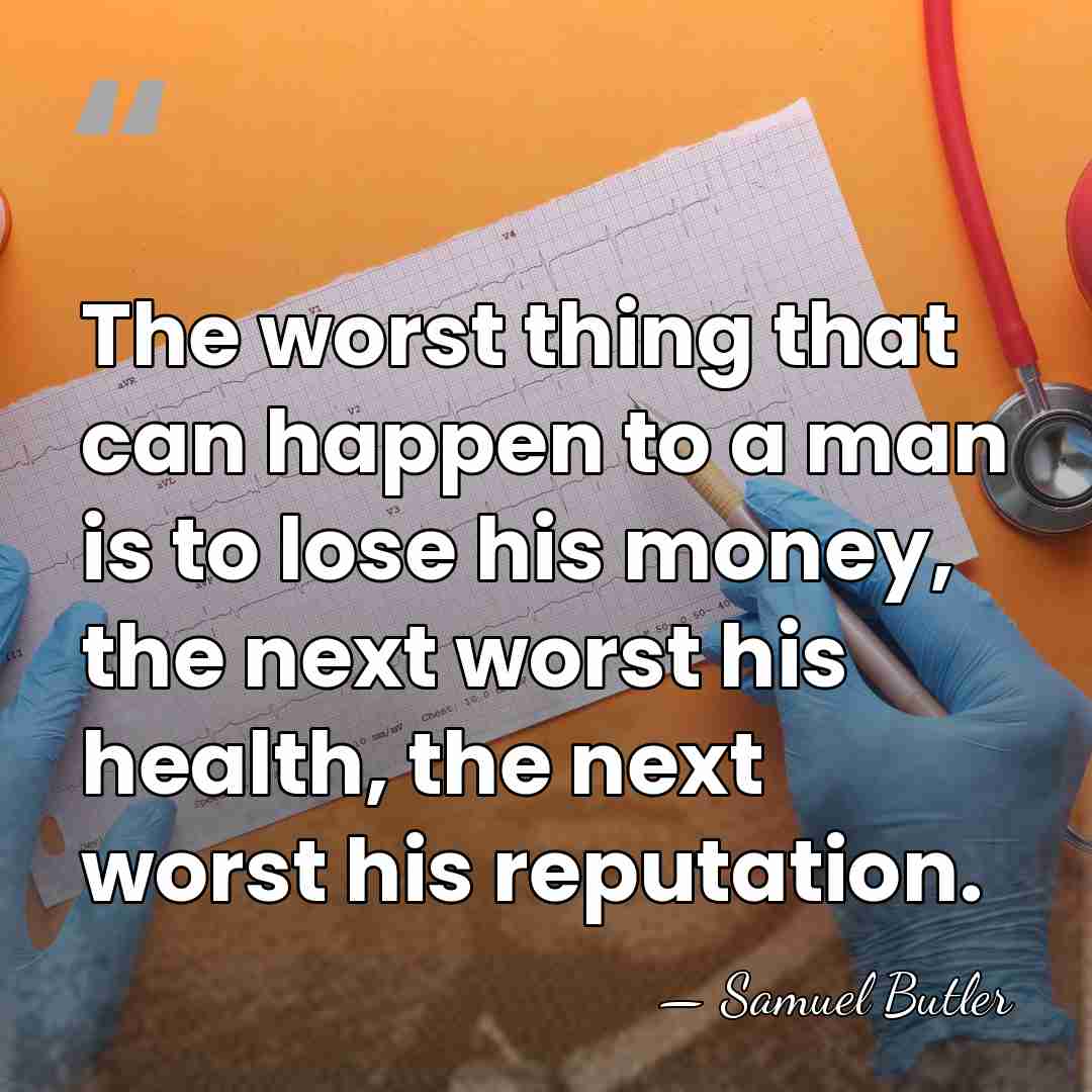 The worst thing that can happen to a man is to lose&hellip; - Samuel Butler