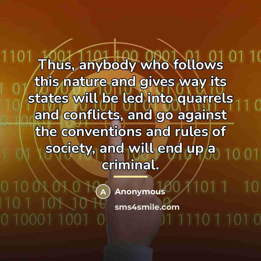 “Thus, anybody who follows this nature and gives way its…” quote by Anonymous