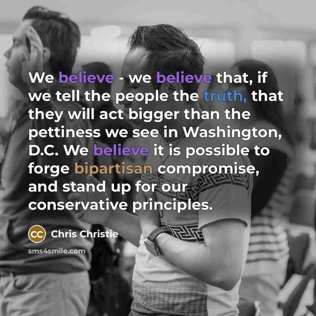“We believe - we believe that, if we tell the…” quote by Chris Christie