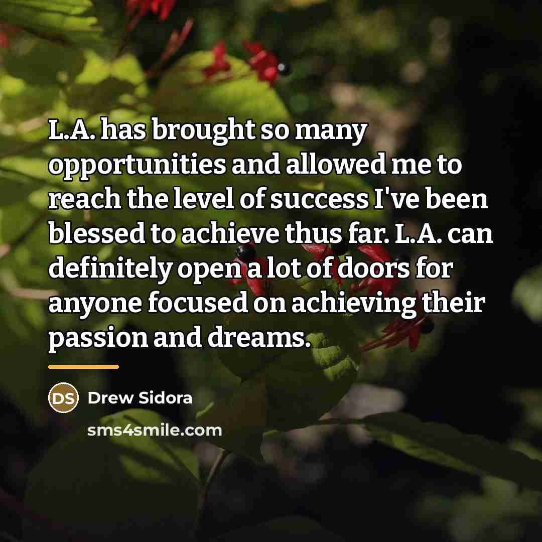 “L.A. has brought so many opportunities and allowed me to…” quote by Drew Sidora