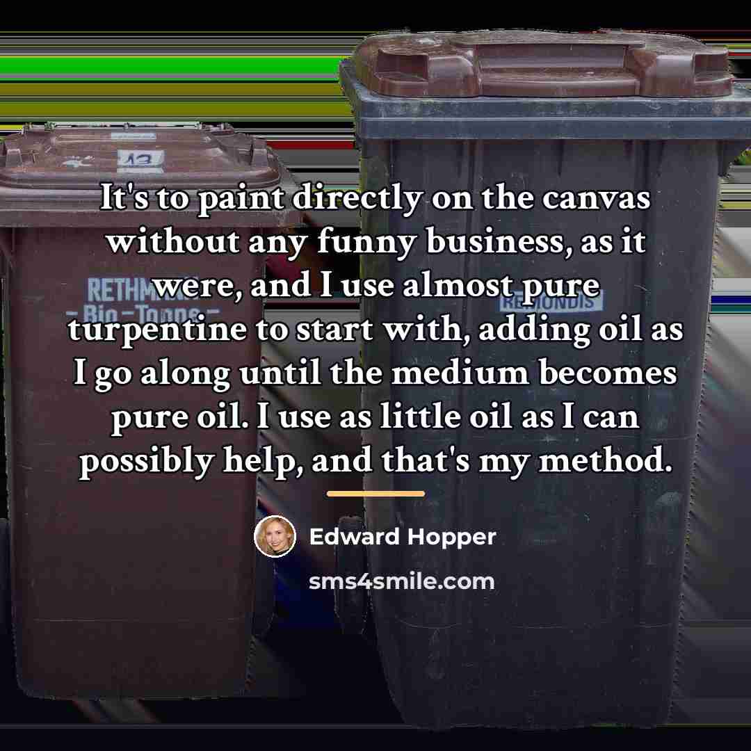 “It's to paint directly on the canvas without any funny…” quote by Edward Hopper