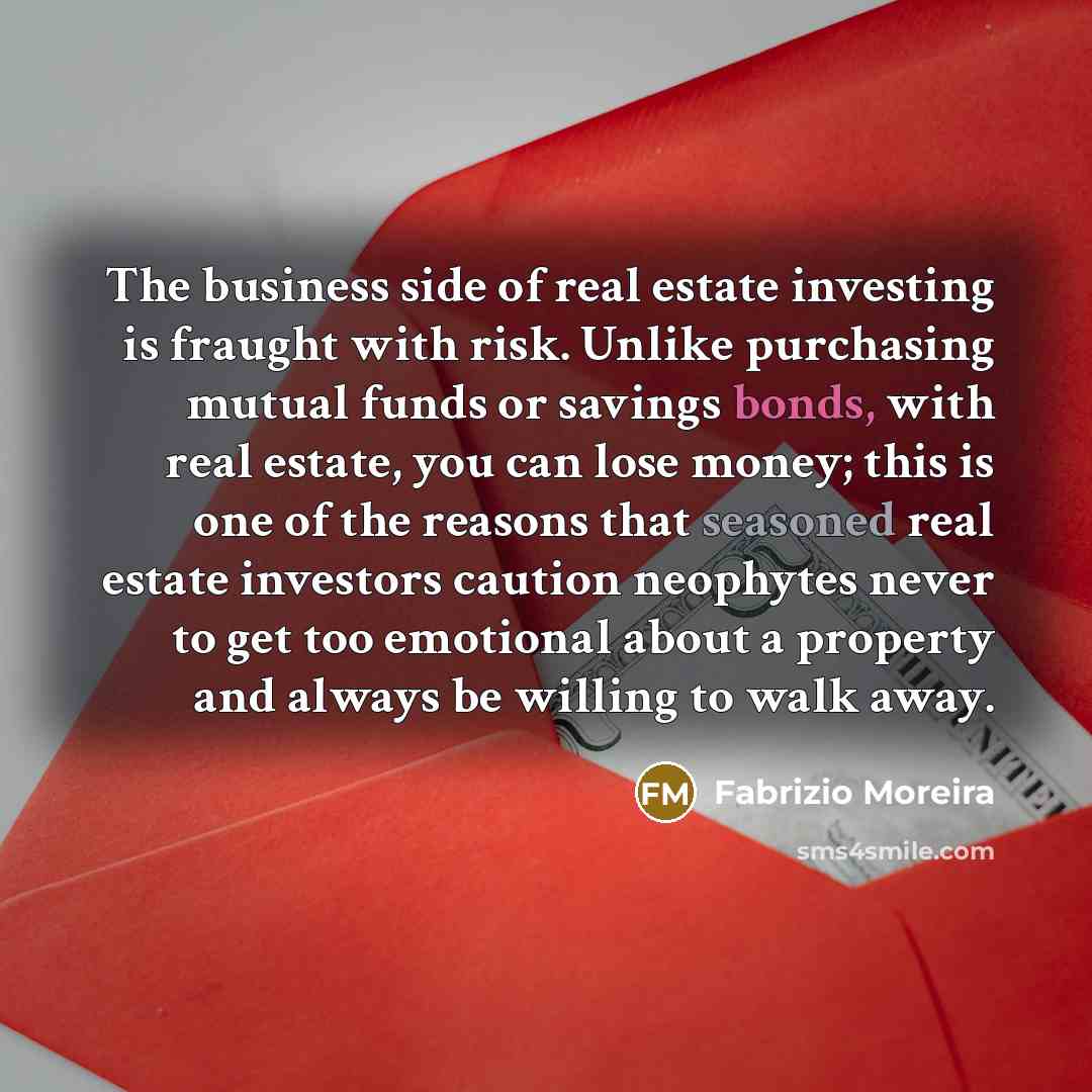 “The business side of real estate investing is fraught with…” quote by Fabrizio Moreira