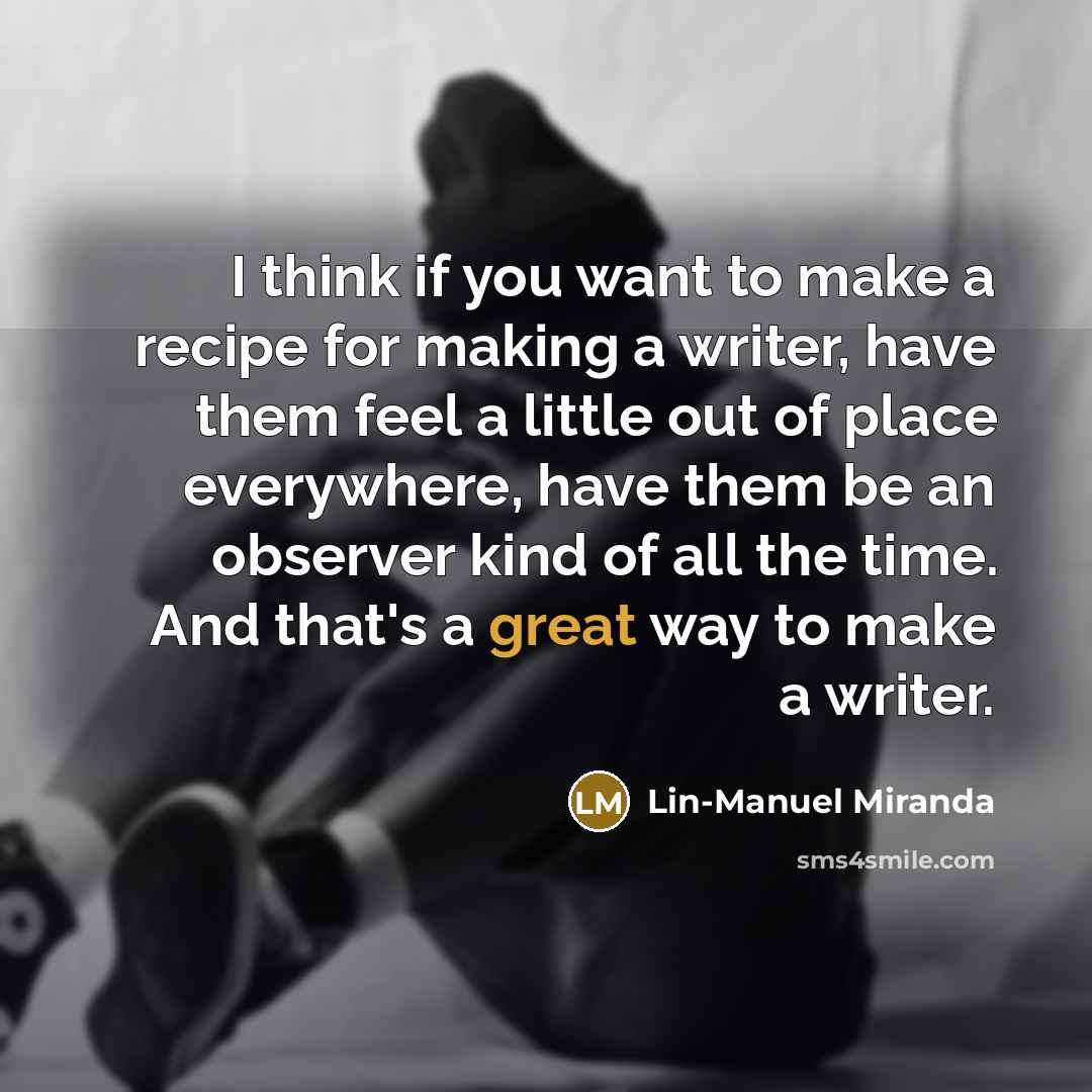 “I think if you want to make a recipe for…” quote by Lin-Manuel Miranda