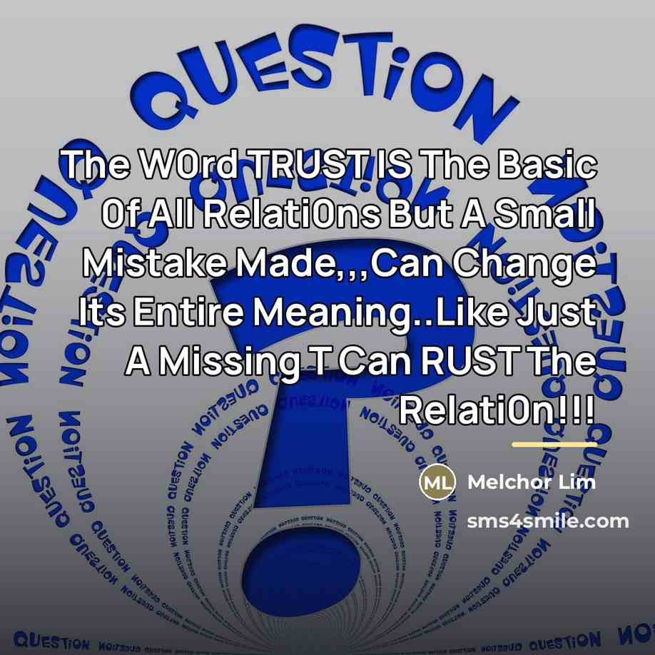 “The W0rd TRUST IS The Basic 0f All Relati0ns But…” quote by Melchor Lim