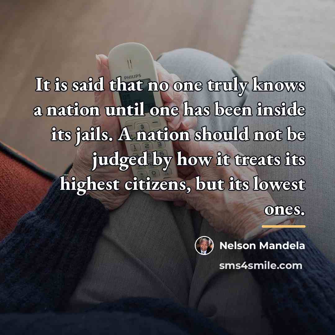 “It is said that no one truly knows a nation…” quote by Nelson Mandela