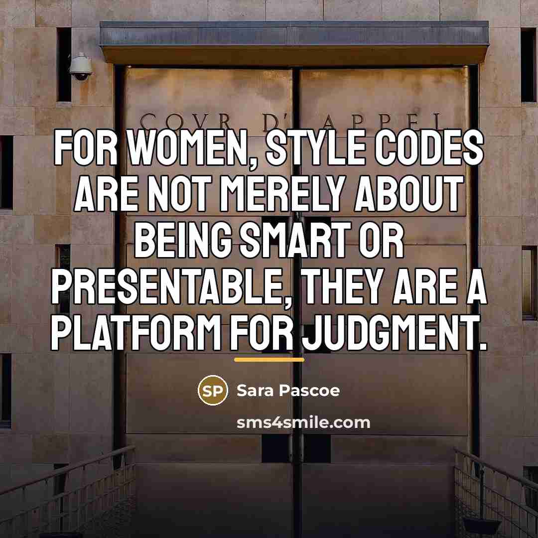 “For women, style codes are not merely about being smart…” quote by Sara Pascoe