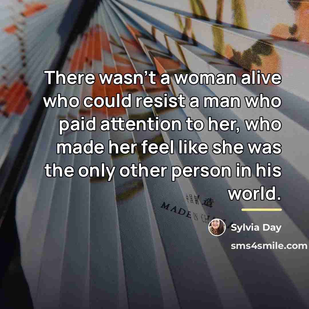 “There wasn't a woman alive who could resist a man…” quote by Sylvia Day
