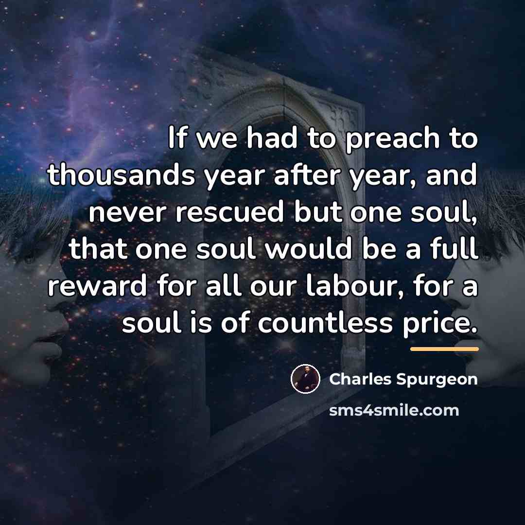 “If we had to preach to thousands year after year,…” quote by Charles Spurgeon