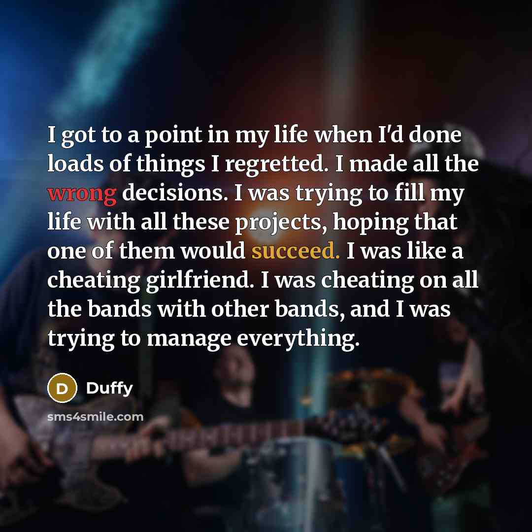 “I got to a point in my life when I'd…” quote by Duffy