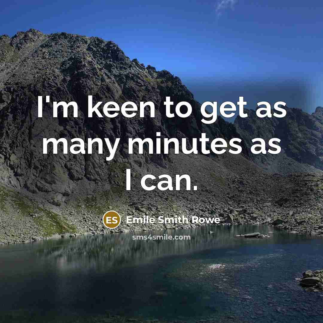 “I'm keen to get as many minutes as I can.…” quote by Emile Smith Rowe
