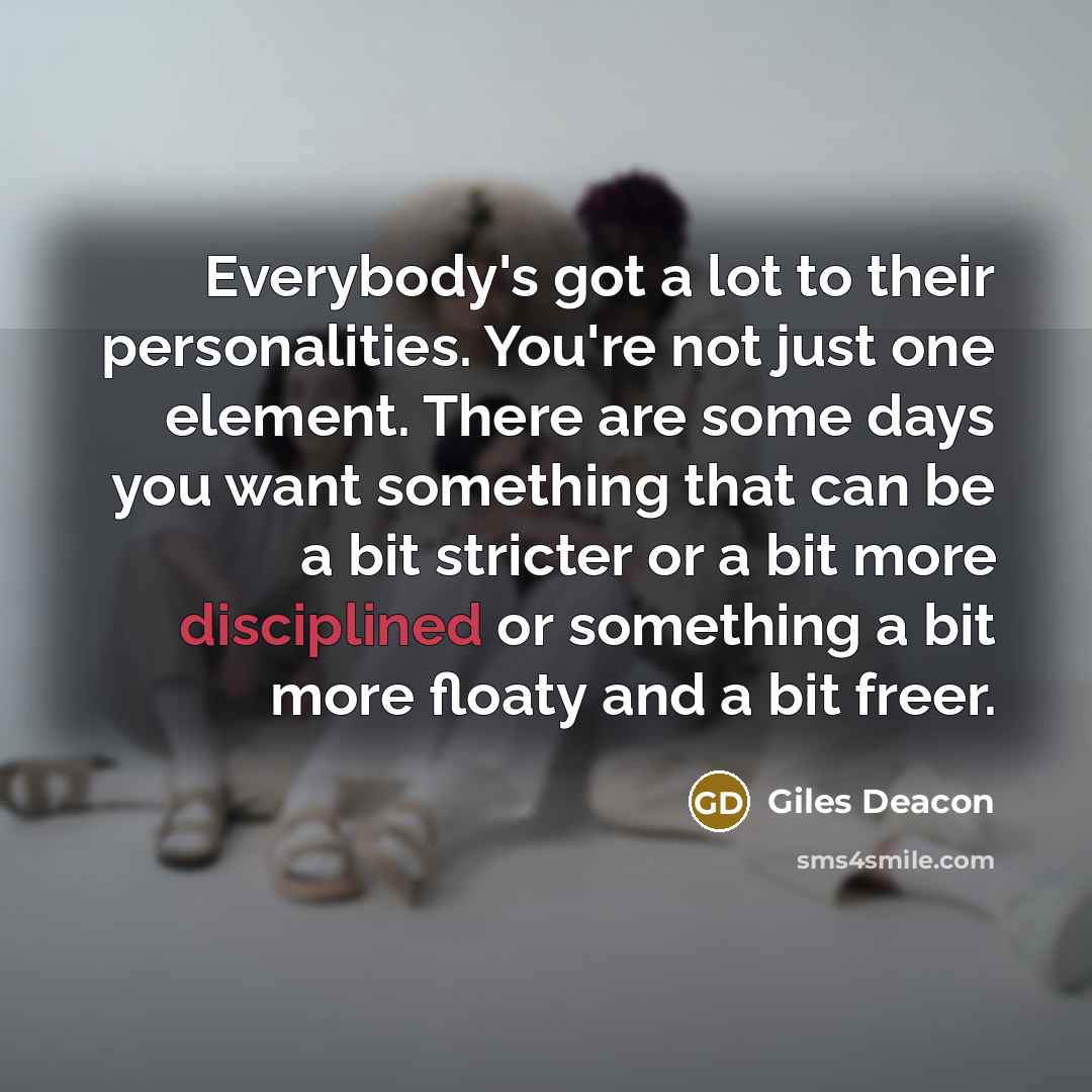 “Everybody's got a lot to their personalities. You're not just…” quote by Giles Deacon