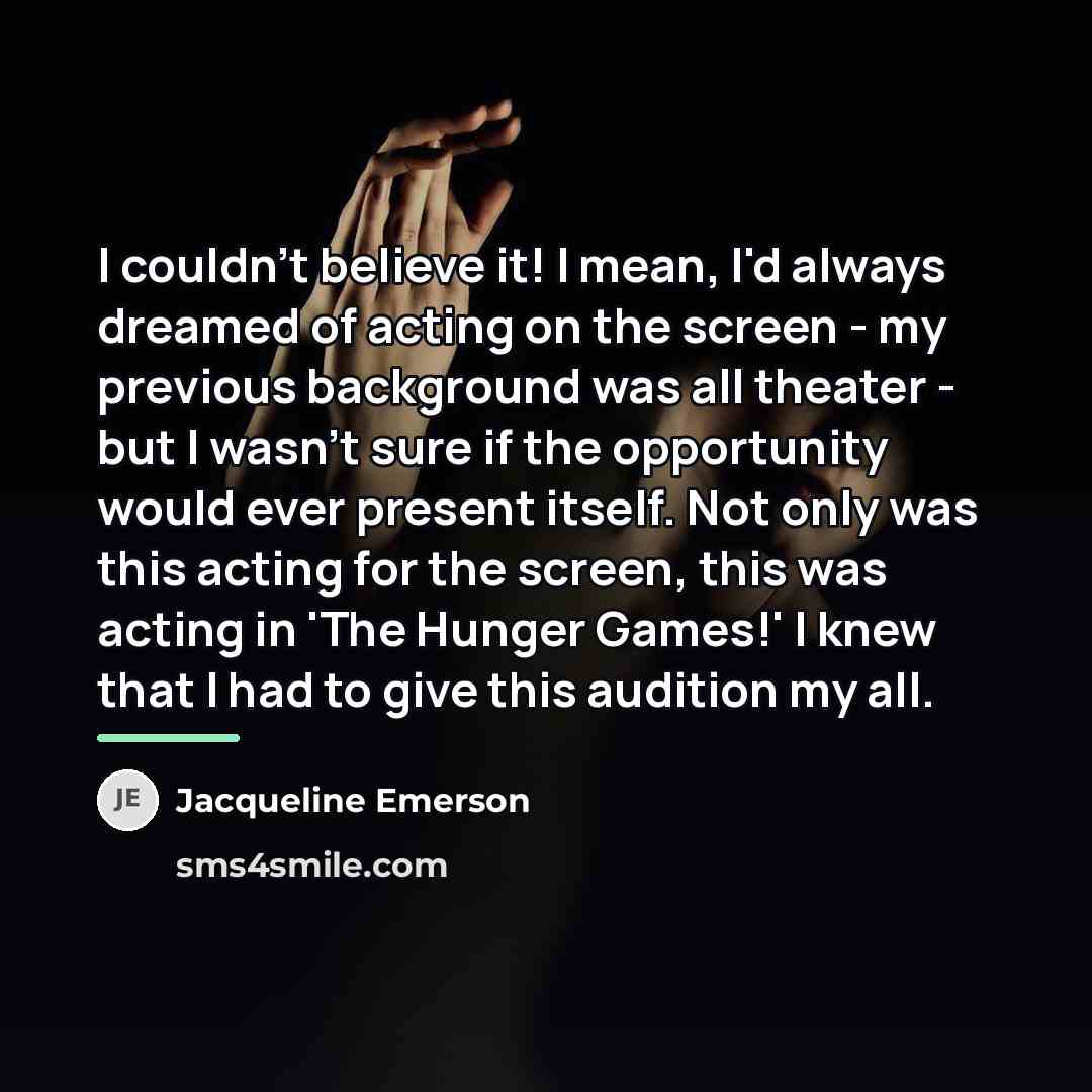 “I couldn't believe it! I mean, I'd always dreamed of…” quote by Jacqueline Emerson
