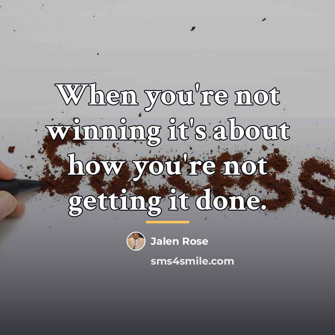 “When you're not winning it's about how you're not getting…” quote by Jalen Rose