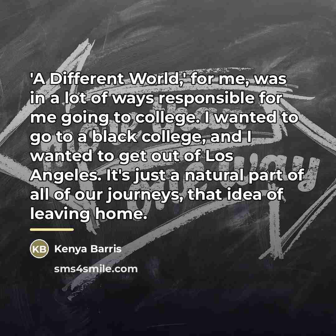 “'A Different World,' for me, was in a lot of…” quote by Kenya Barris