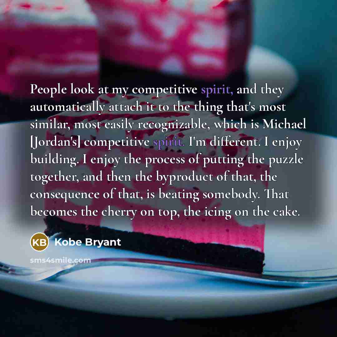 “People look at my competitive spirit, and they automatically attach…” quote by Kobe Bryant