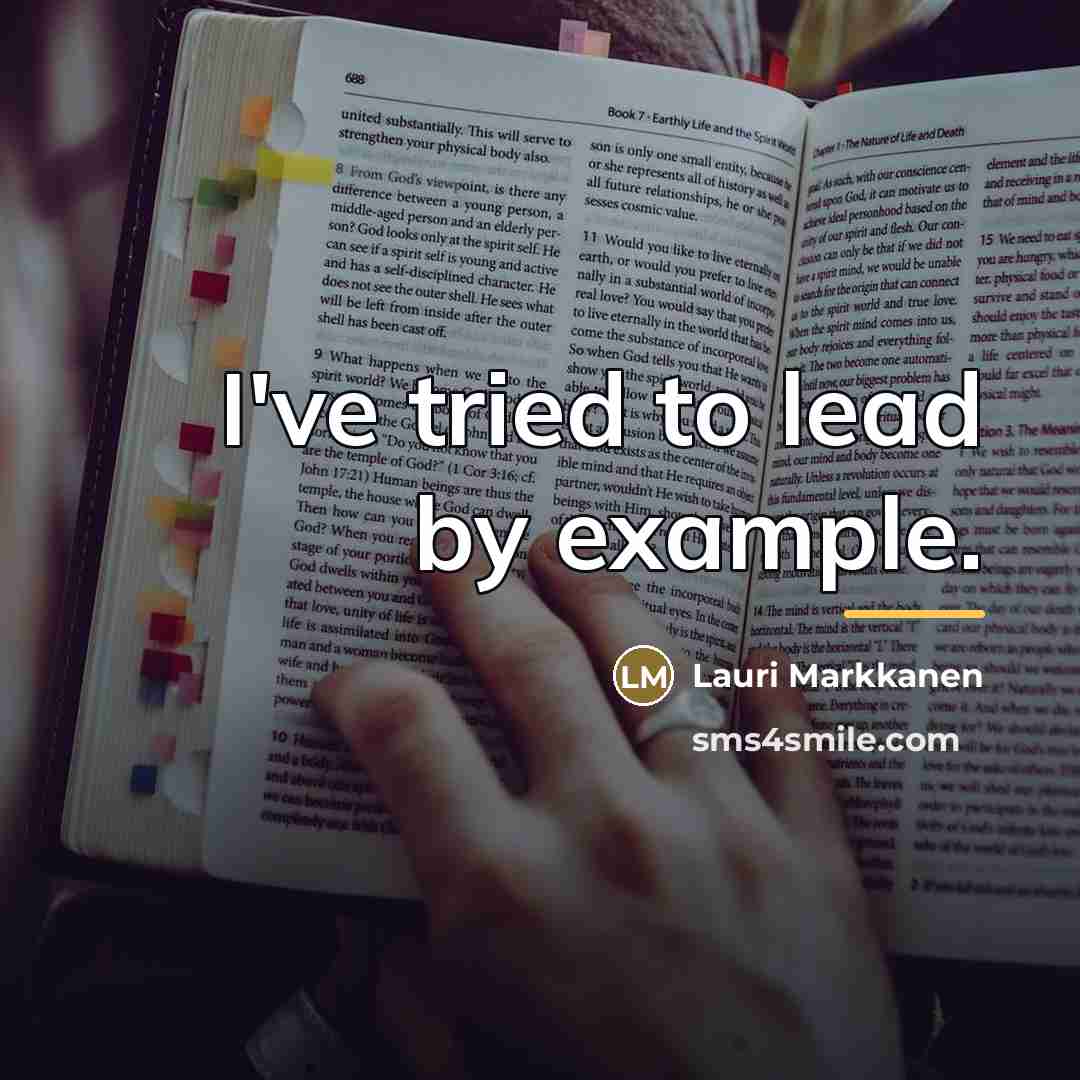 “I've tried to lead by example.…” quote by Lauri Markkanen