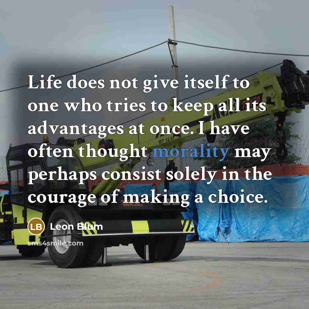 “Life does not give itself to one who tries to…” quote by Leon Blum
