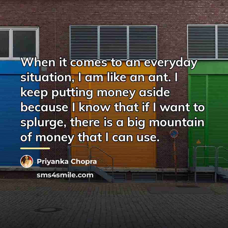 “When it comes to an everyday situation, I am like…” quote by Priyanka Chopra