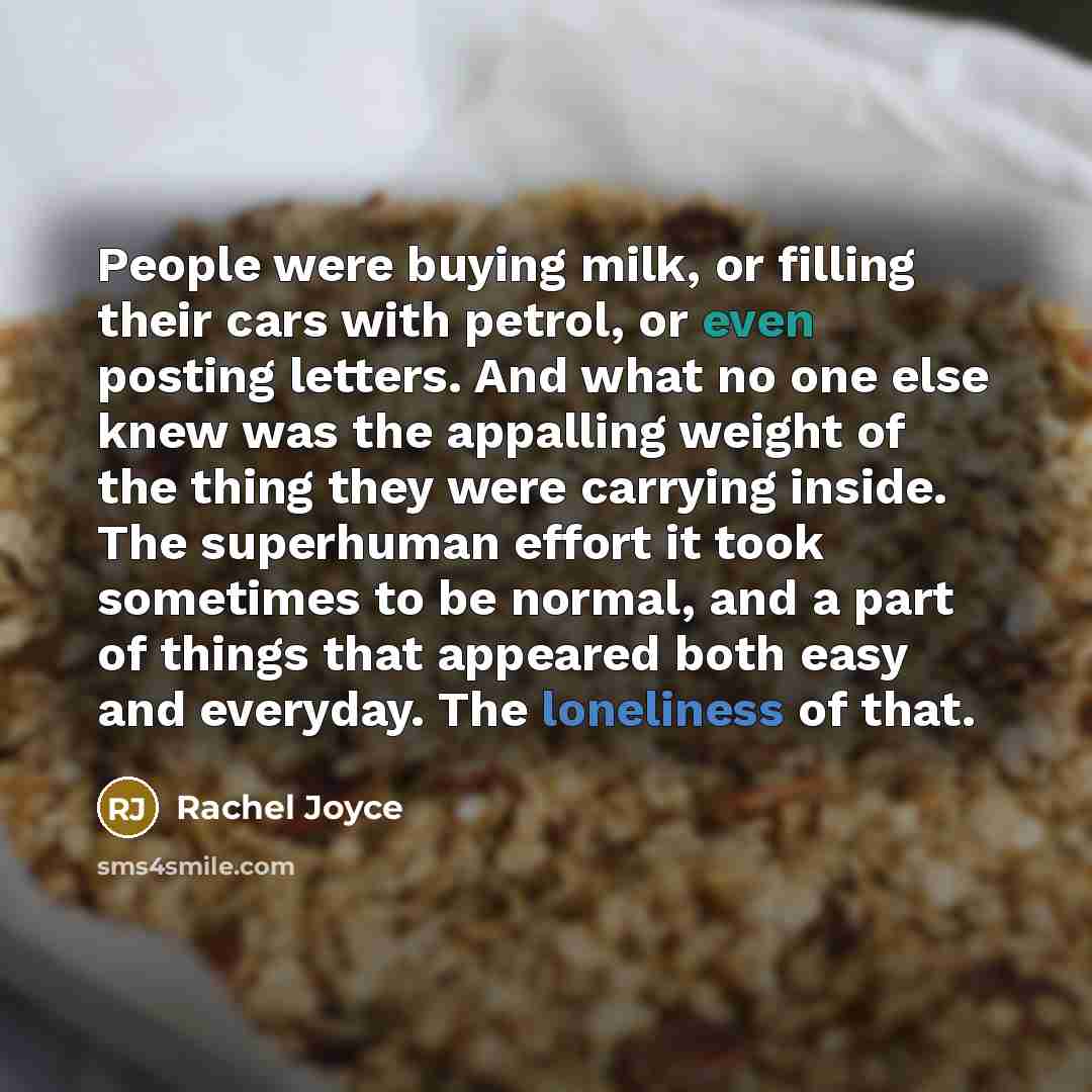 “People were buying milk, or filling their cars with petrol,…” quote by Rachel Joyce