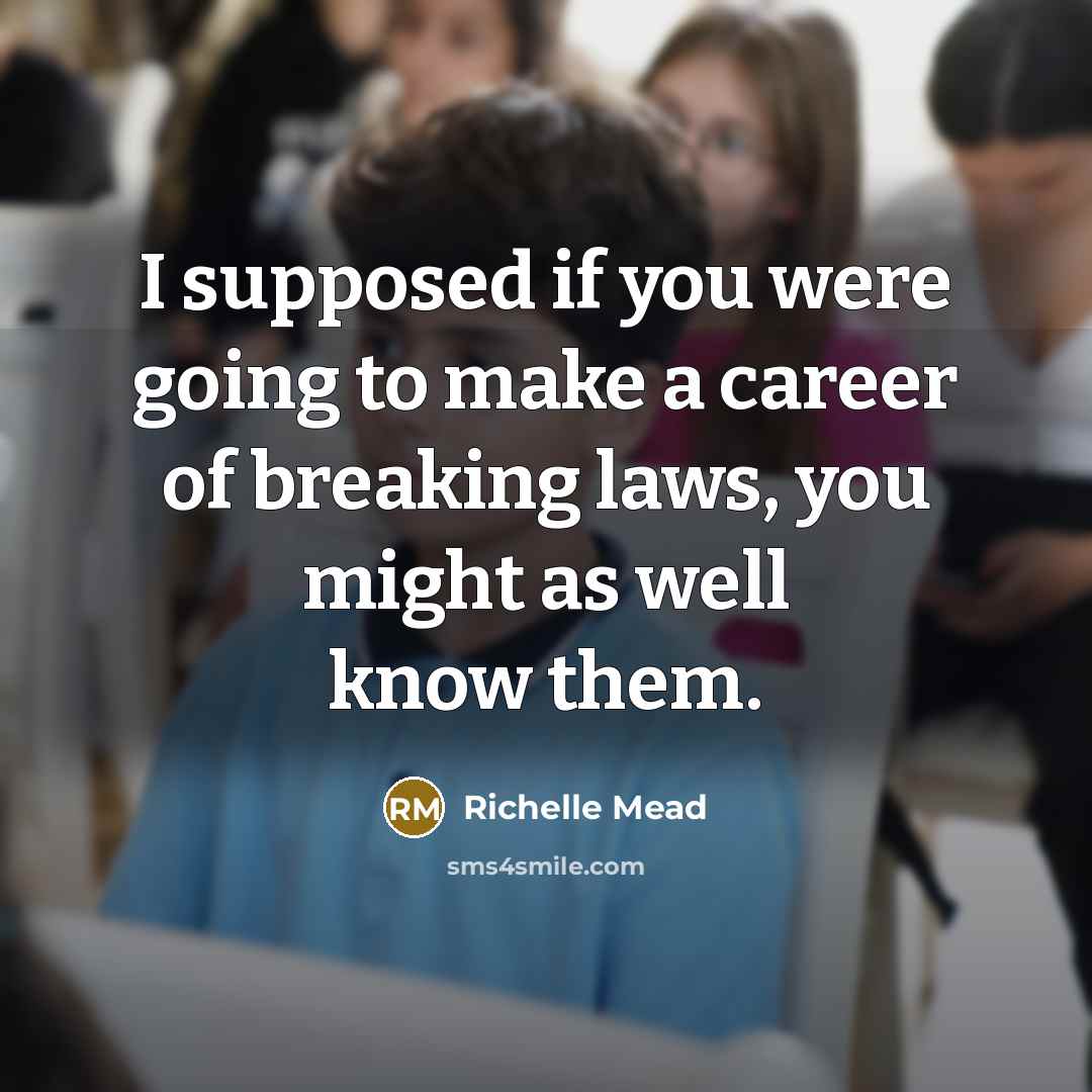 “I supposed if you were going to make a career…” quote by Richelle Mead
