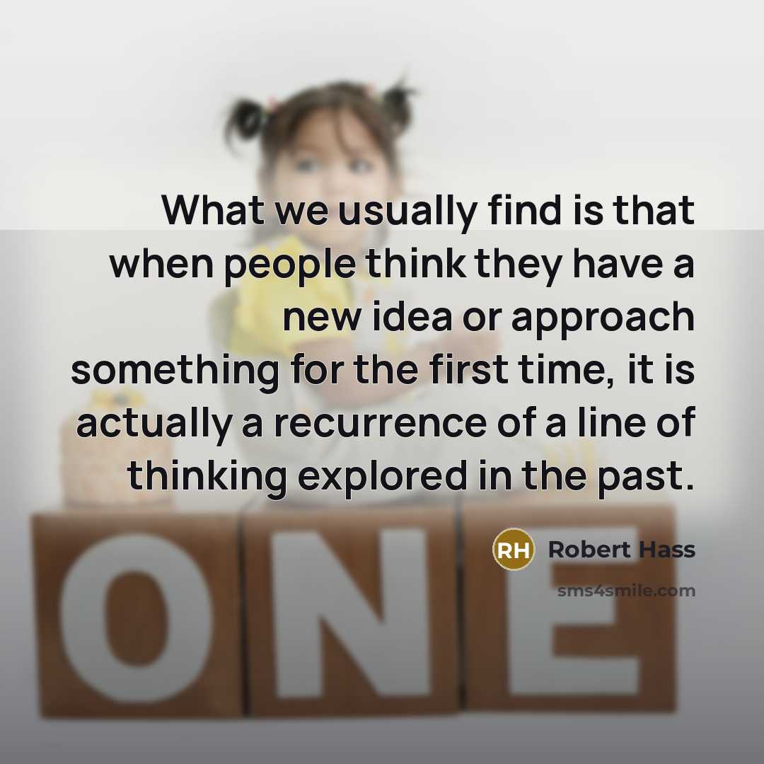 “What we usually find is that when people think they…” quote by Robert Hass