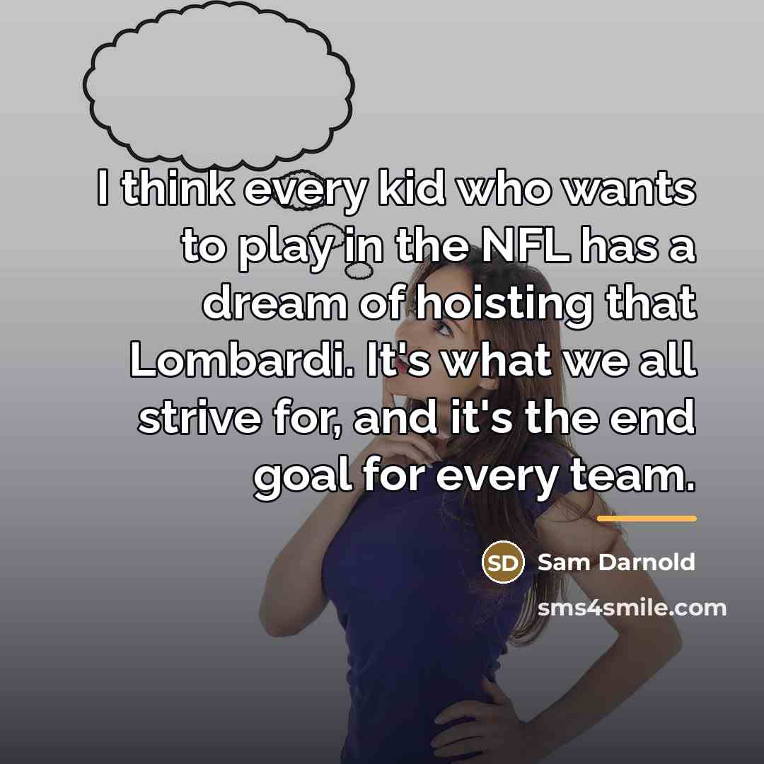 “I think every kid who wants to play in the…” quote by Sam Darnold