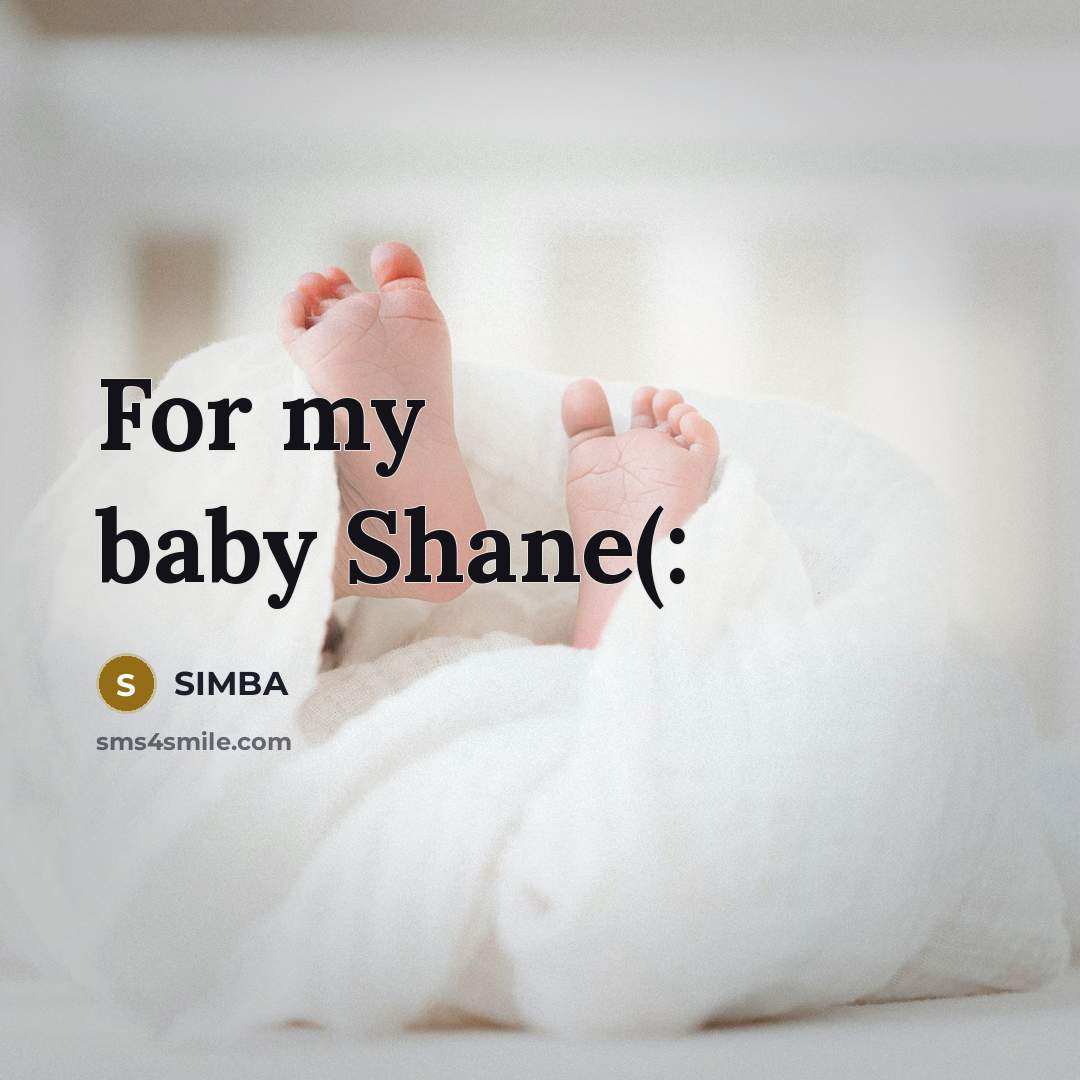“For my baby Shane(:…” quote by SIMBA