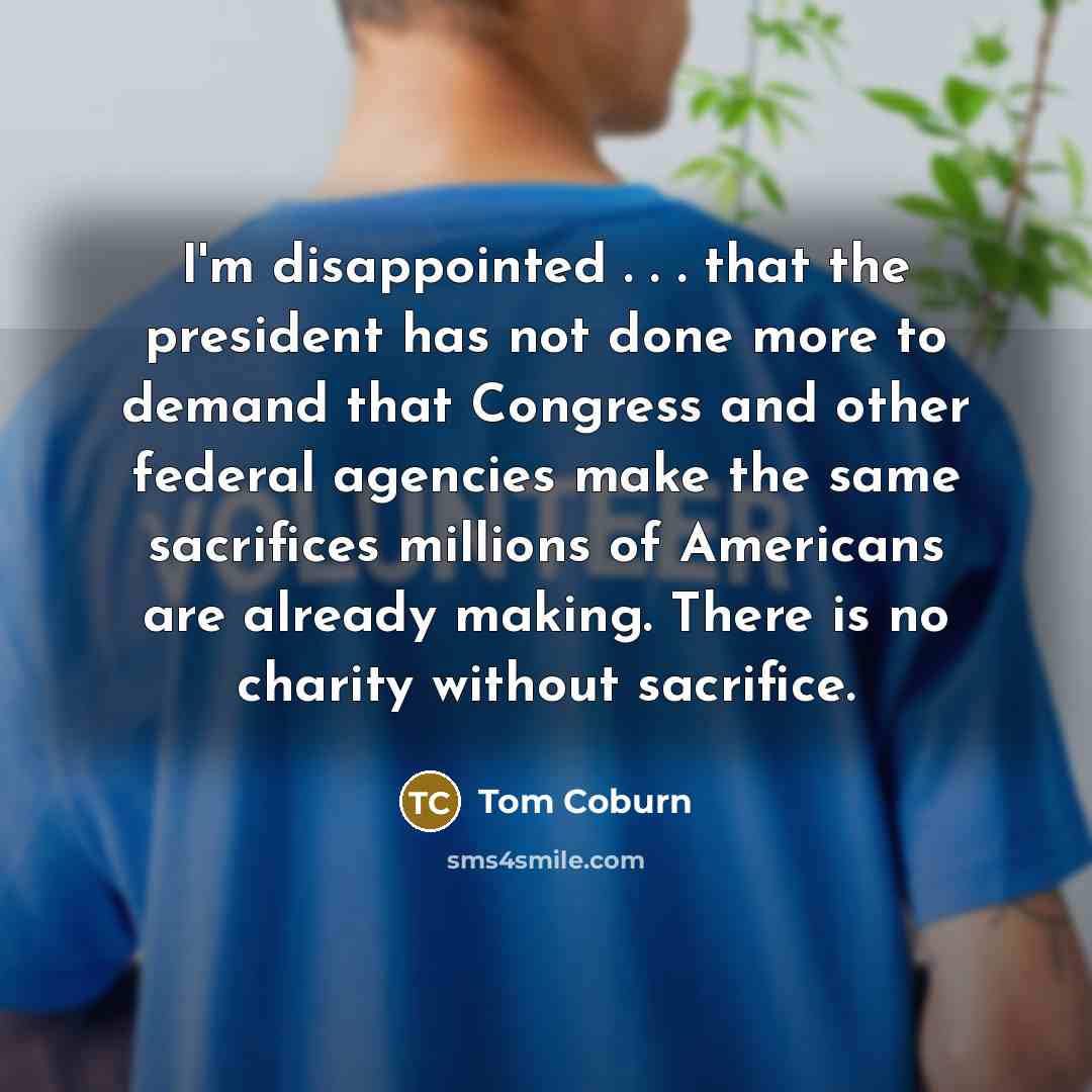 “I'm disappointed . . . that the president has not…” quote by Tom Coburn