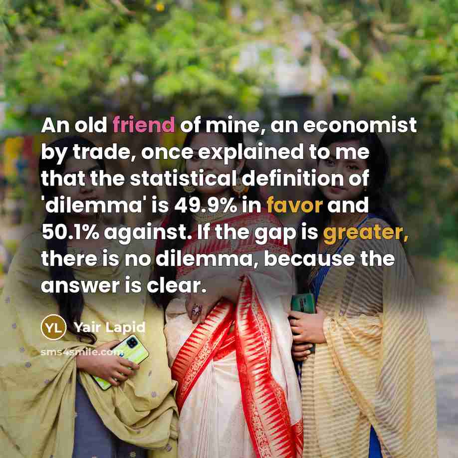 “An old friend of mine, an economist by trade, once…” quote by Yair Lapid