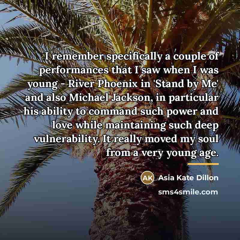 “I remember specifically a couple of performances that I saw…” quote by Asia Kate Dillon