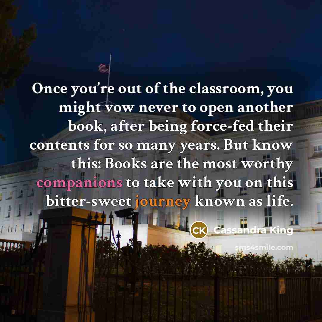 “Once you’re out of the classroom, you might vow never…” quote by Cassandra King