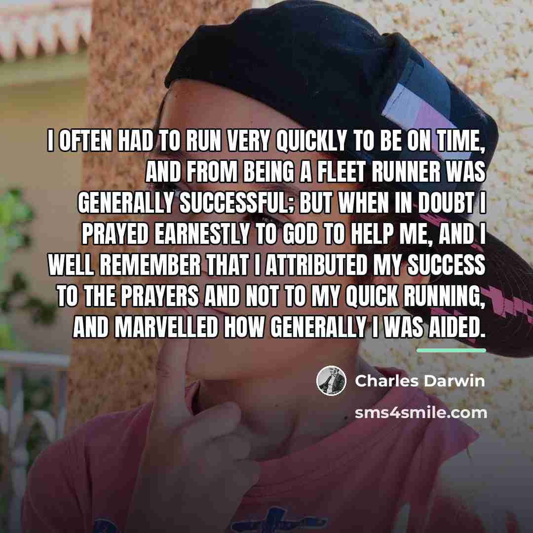 “I often had to run very quickly to be on…” quote by Charles Darwin