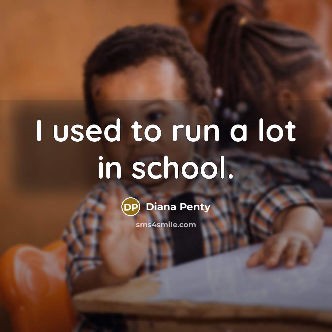 “I used to run a lot in school.…” quote by Diana Penty