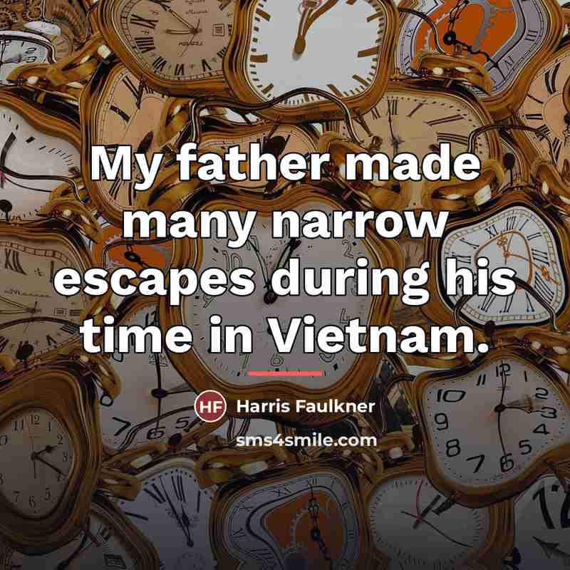 “My father made many narrow escapes during his time in…” quote by Harris Faulkner