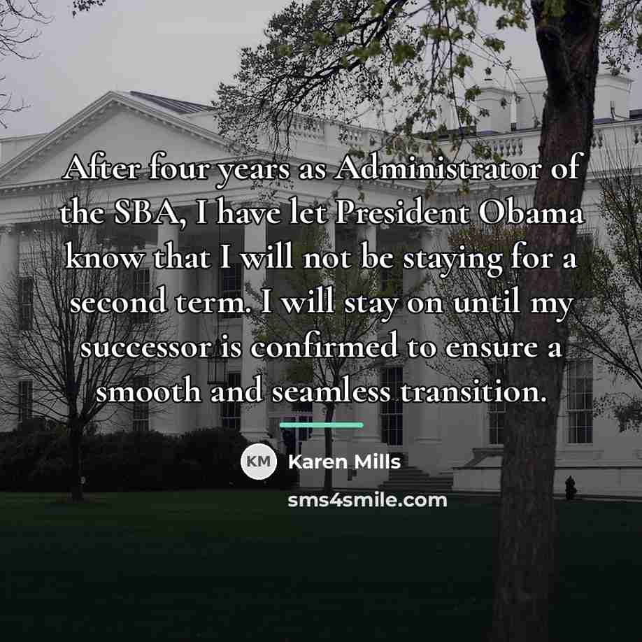 “After four years as Administrator of the SBA, I have…” quote by Karen Mills