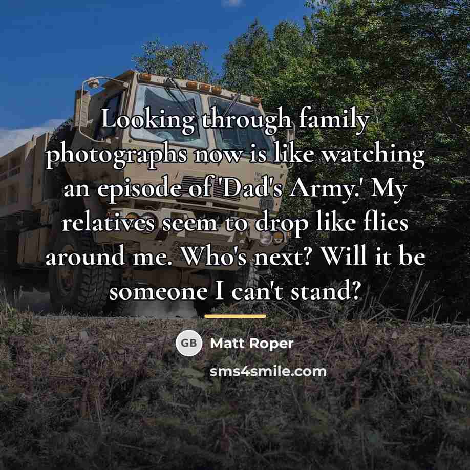 “Looking through family photographs now is like watching an episode…” quote by Matt Roper